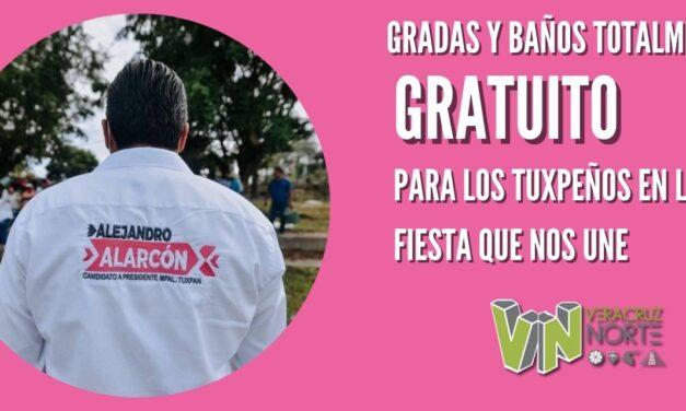 GRADAS Y BAÑOS TOTALMENTE GRATUITOS PARA LOS TUXPEÑOS EN LA FIESTA QUE NOS UNE