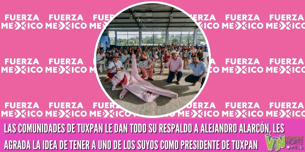 LAS COMUNIDADES DE TUXPAN LE DAN TODO SU RESPALDO A ALEJANDRO ALARCÓN, LES AGRADA LA IDEA DE TENER A UNO DE LOS SUYOS COMO PRESIDENTE DE TUXPAN