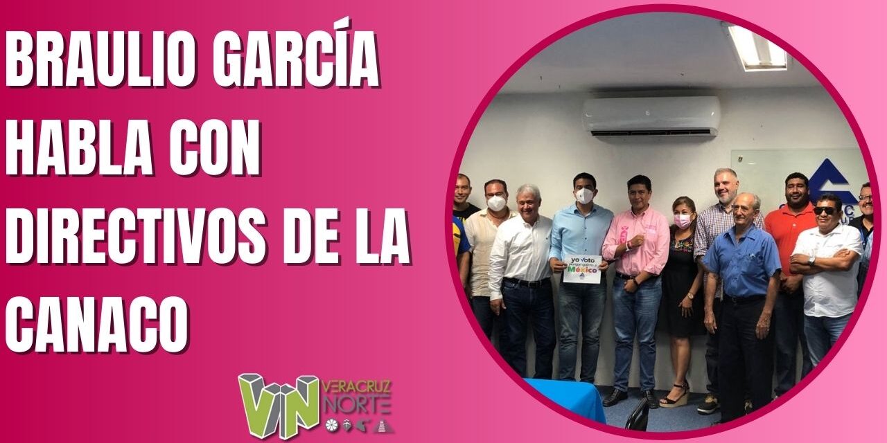 BRAULIO GARCÍA HABLA CON DIRECTIVOS DE LA CANACO