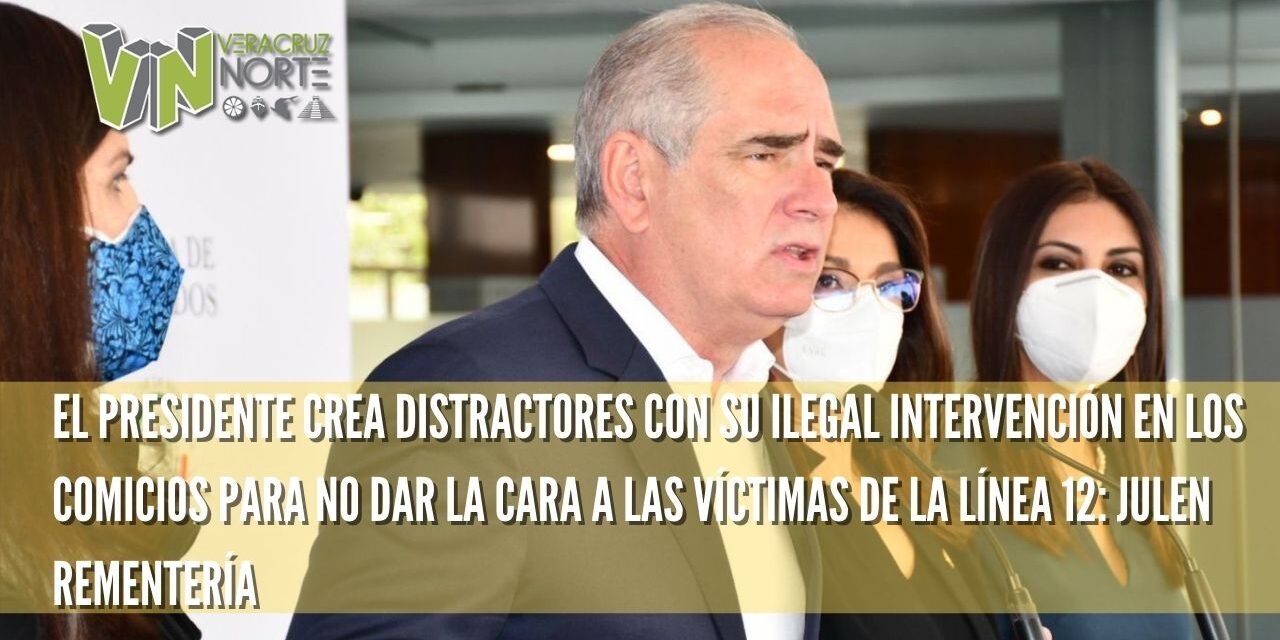 EL PRESIDENTE CREA DISTRACTORES CON SU ILEGAL INTERVENCIÓN EN LOS COMICIOS PARA NO DAR LA CARA A LAS VÍCTIMAS DE LA LÍNEA 12: JULEN REMENTERÍA