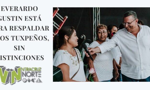 EVERARDO GUSTIN  ESTÁ PARA RESPALDAR A LOS TUXPEÑOS, SIN DISTINCIONES