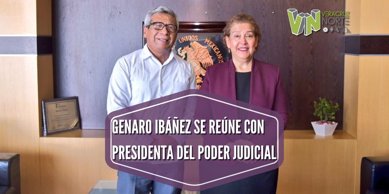 GENARO IBÁÑEZ SE REÚNE CON PRESIDENTA DEL PODER JUDICIAL