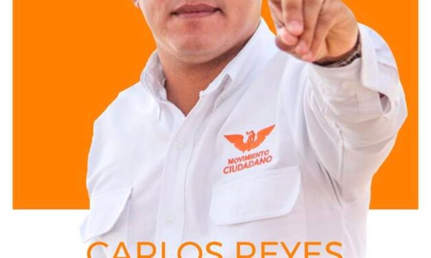 PIDE CARLOS REYES “MASCAREÑAS” VOTO ÚTIL PARA MOVIMIENTO CIUDADANO