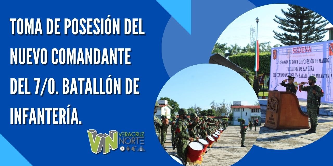 TOMA DE POSESIÓN DEL NUEVO COMANDANTE DEL 7/O. BATALLÓN DE INFANTERÍA