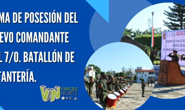 TOMA DE POSESIÓN DEL NUEVO COMANDANTE DEL 7/O. BATALLÓN DE INFANTERÍA