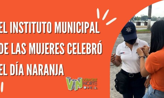 EL INSTITUTO MUNICIPAL DE LAS MUJERES CELEBRÓ EL DÍA NARANJA