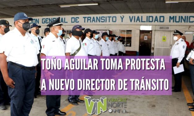TOÑO AGUILAR TOMA PROTESTA A NUEVO DIRECTOR DE TRÁNSITO