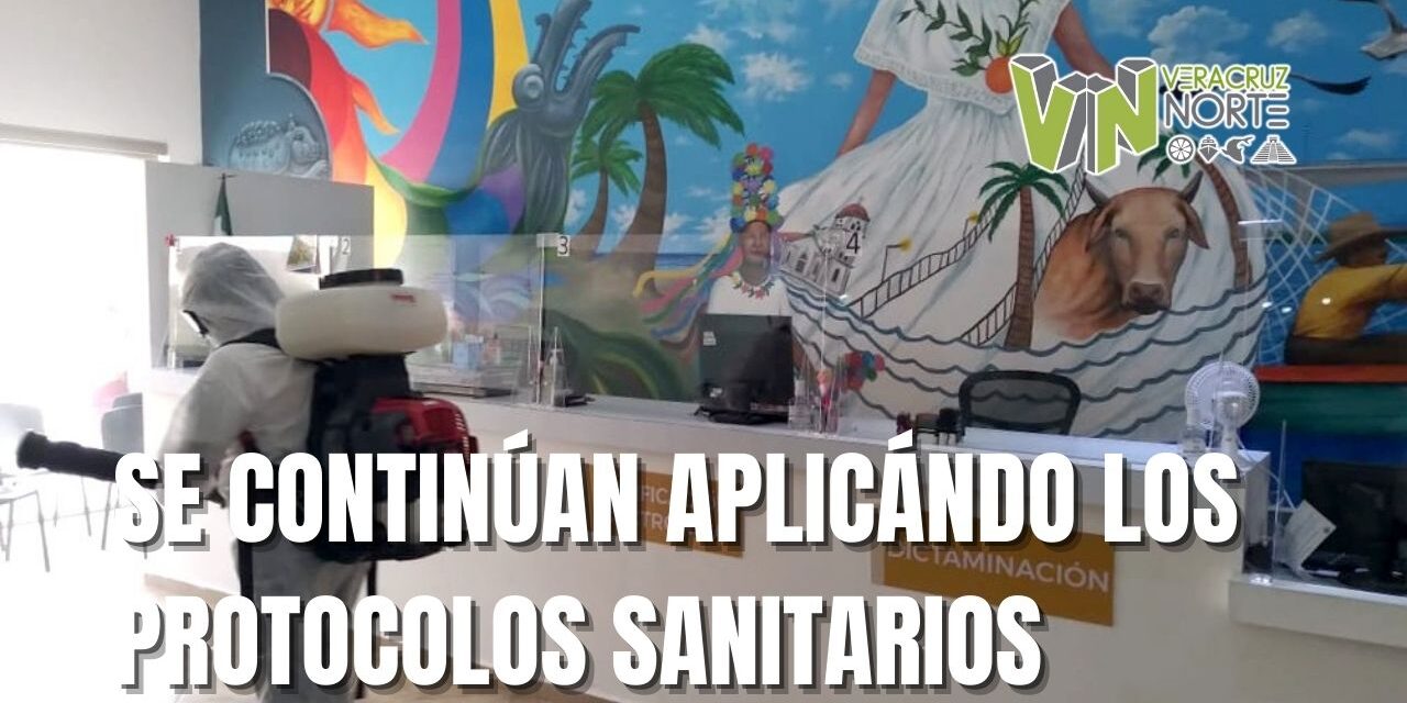SE CONTINÚAN APLICÁNDO LOS PROTOCOLOS SANITARIOS