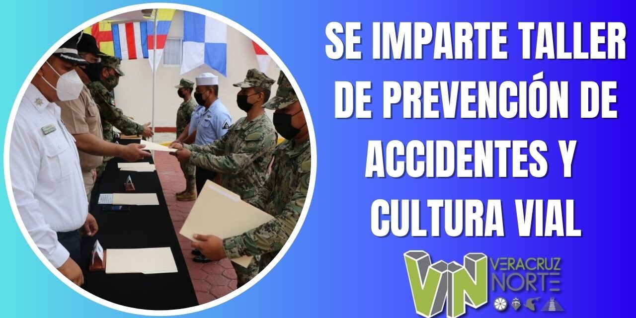 SE IMPARTE TALLER DE PREVENCIÓN DE ACCIDENTES Y CULTURA VIAL
