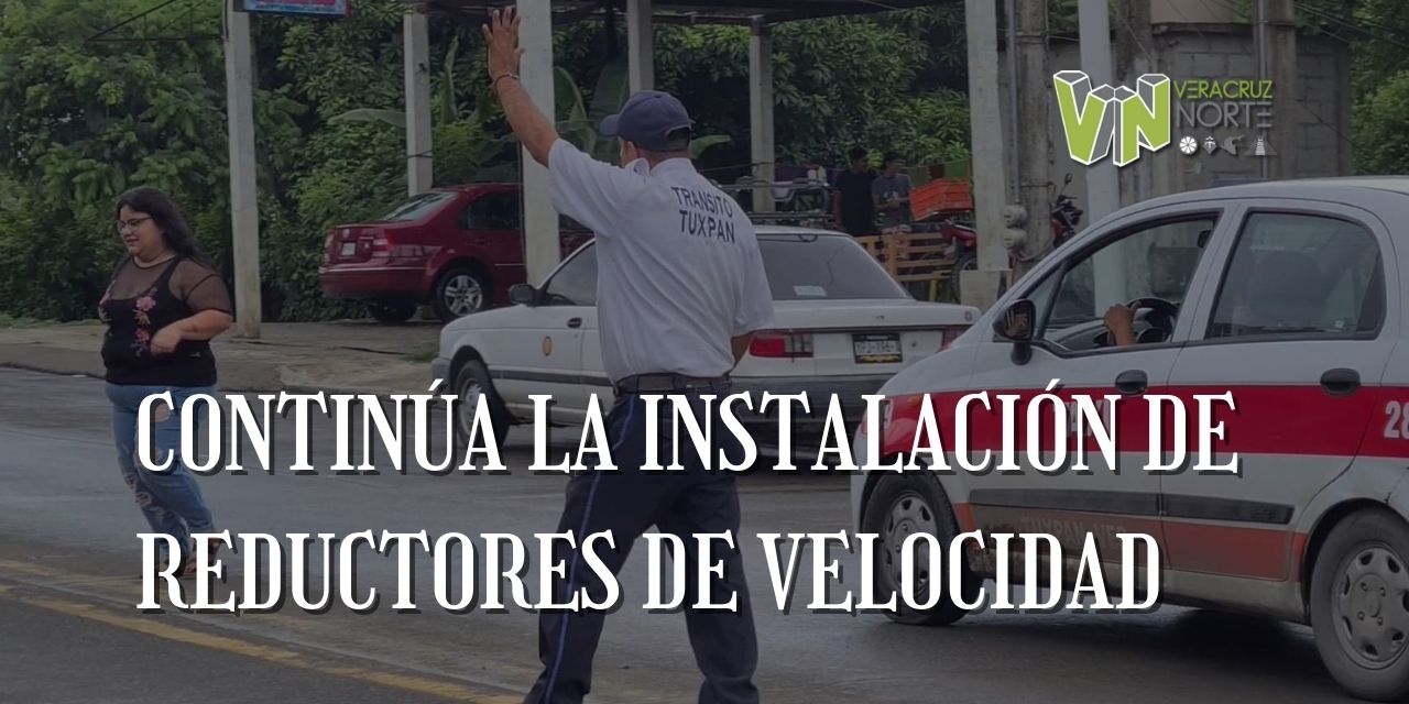 CONTINÚA LA INSTALACIÓN DE REDUCTORES DE VELOCIDAD