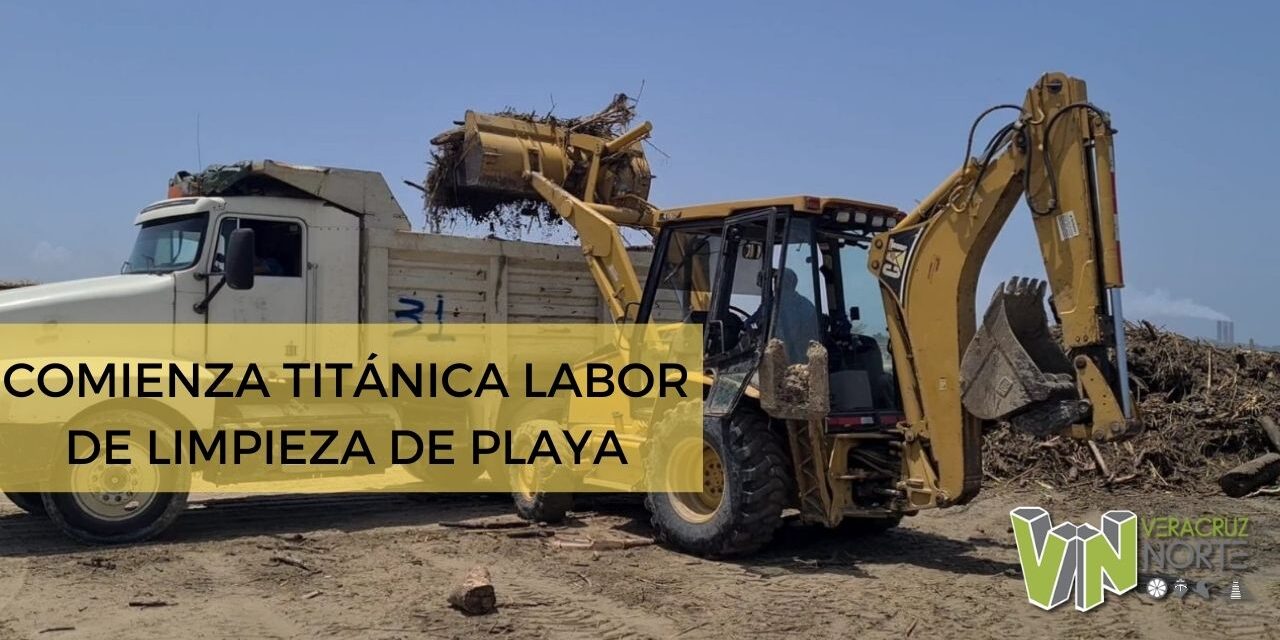 COMIENZA TITÁNICA LABOR DE LIMPIEZA DE PLAYA