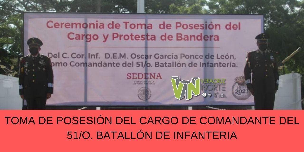 TOMA DE POSESIÓN DEL CARGO DE COMANDANTE DEL 51/O. BATALLÓN DE INFANTERÍA