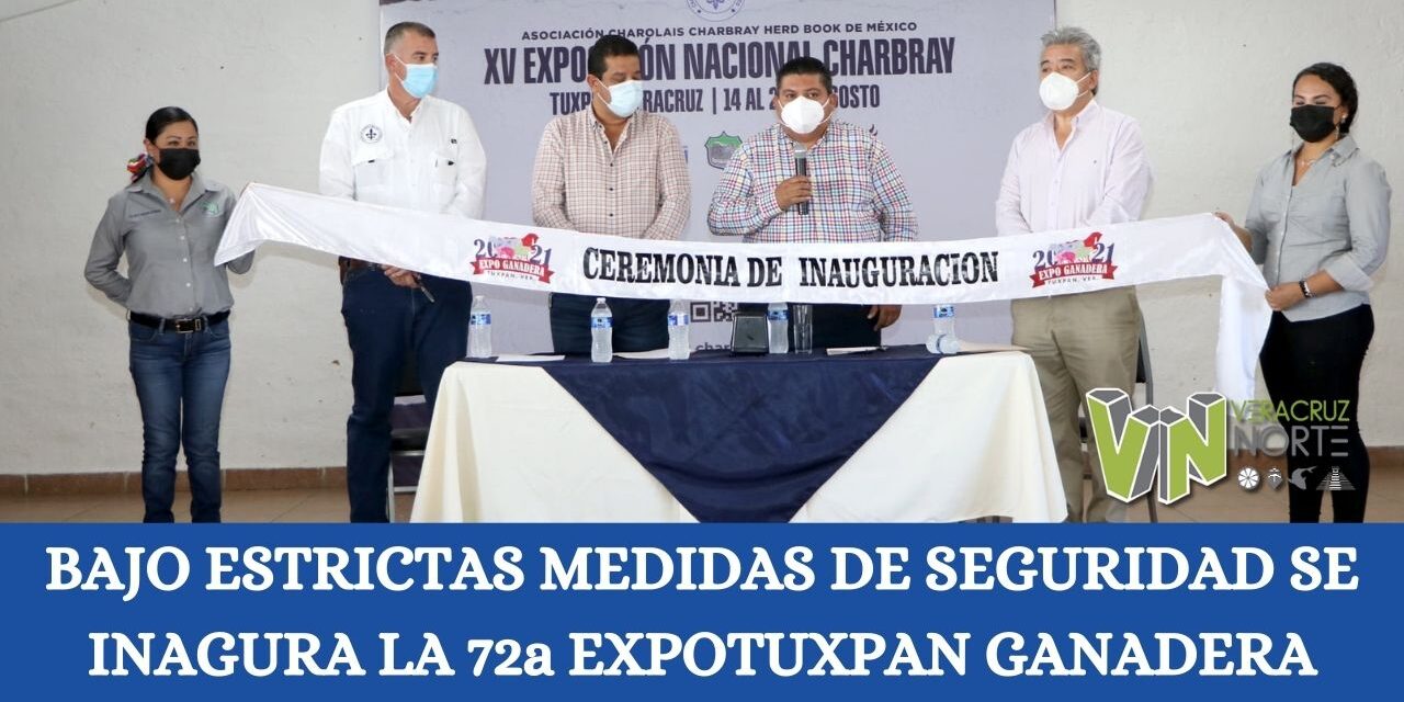 BAJO ESTRICTAS MEDIDAS DE SEGURIDAD SE INAGURA LA 72a EXPOTUXPAN GANADERA