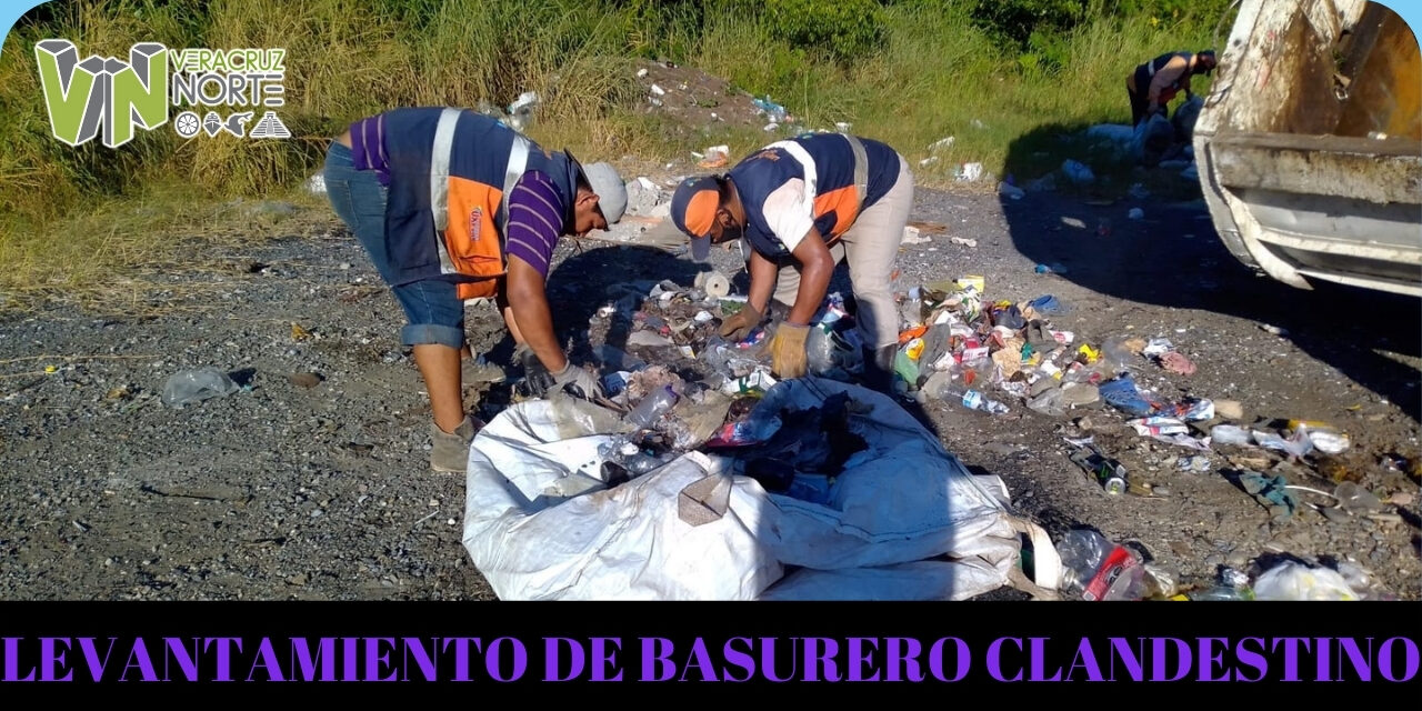 LEVANTAMIENTO DE BASURERO CLANDESTINO