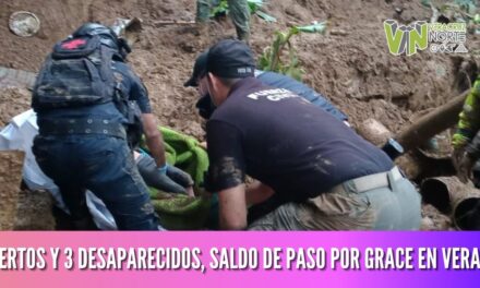 8 MUERTOS Y 3 DESAPARECIDOS, SALDO DE PASO POR GRACE EN VERACRUZ