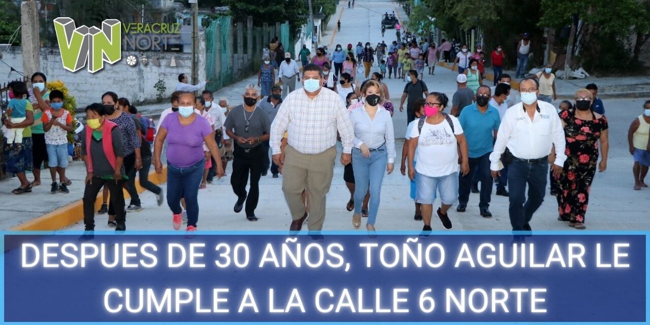 DESPUES DE 30 AÑOS, TOÑO AGUILAR LE CUMPLE A LA CALLE 6 NORTE