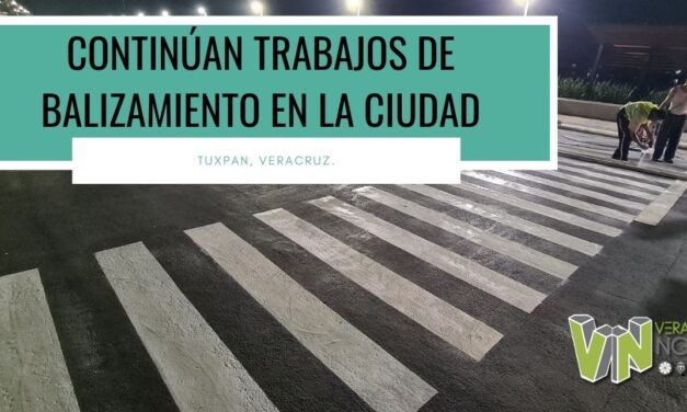 CONTINÚAN TRABAJOS DE BALIZAMIENTO EN LA CIUDAD