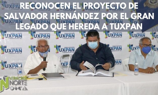 RECONOCEN EL PROYECTO DE SALVADOR HERNÁNDEZ POR EL GRAN LEGADO QUE HEREDA A TUXPAN