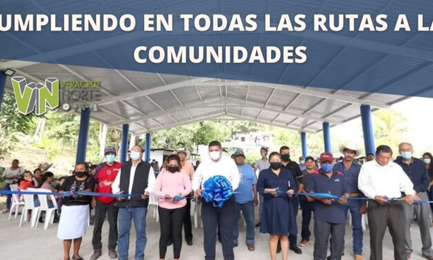 CUMPLIENDO EN TODAS LAS RUTAS A LAS COMUNIDADES