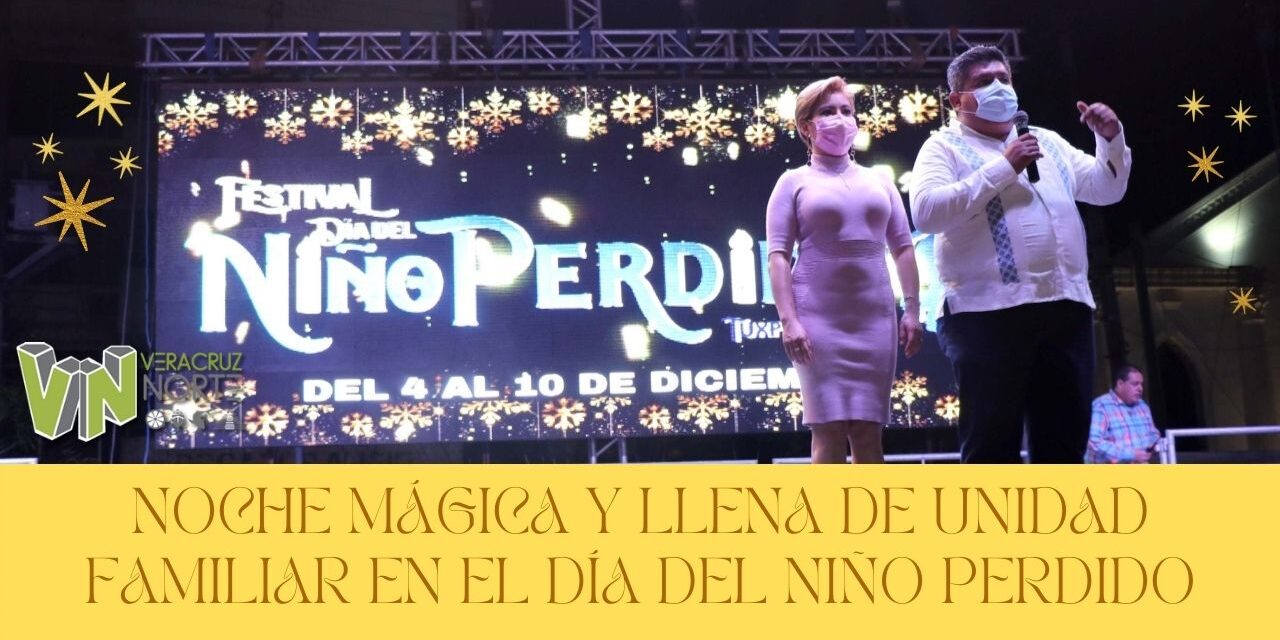NOCHE MÁGICA Y LLENA DE UNIDAD FAMILIAR EN EL DÍA DEL NIÑO PERDIDO