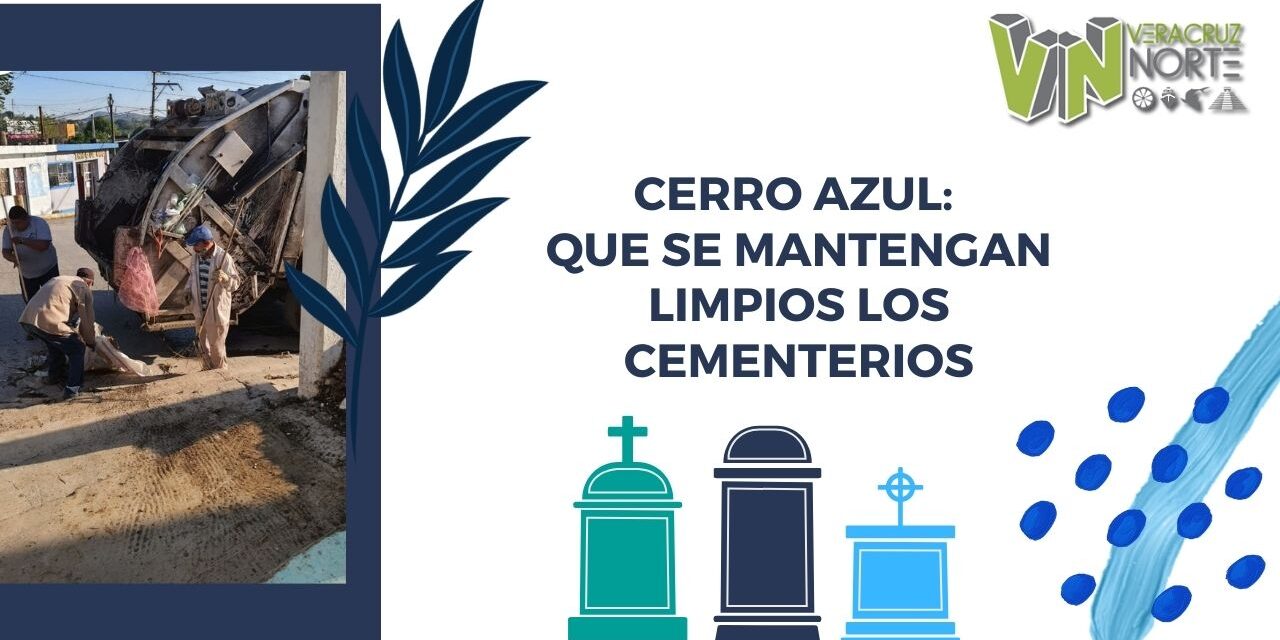 Cerro Azul: Que se mantengan limpios los cementerios