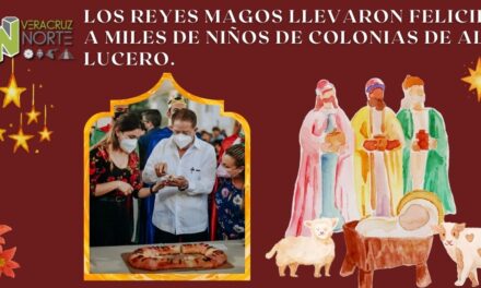 LOS REYES MAGOS LLEVARON FELICIDAD A MILES DE NIÑOS DE COLONIAS DE ALTO LUCERO.