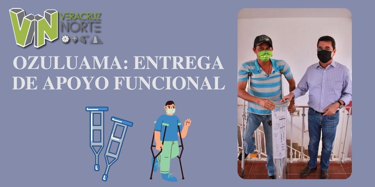 OZULUAMA: ENTREGA DE APOYO FUNCIONAL