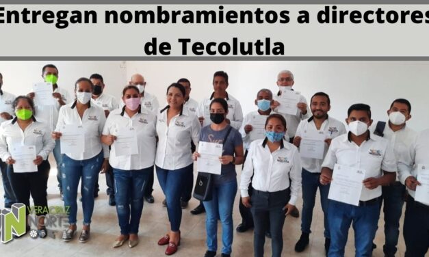 Entregan nombramientos a directores de Tecolutla
