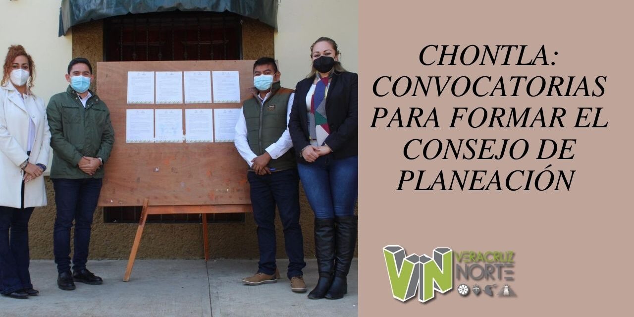 CHONTLA: CONVOCATORIAS PARA FORMAR EL CONSEJO DE PLANEACIÓN