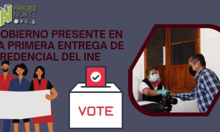 GOBIERNO PRESENTE EN LA PRIMERA ENTREGA DE CREDENCIAL DEL INE