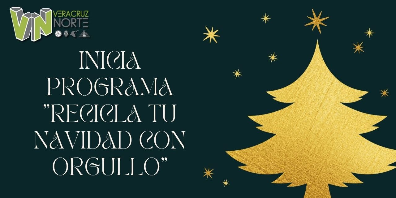 INICIA PROGRAMA «RECICLA TU NAVIDAD CON ORGULLO»