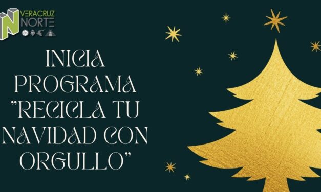 INICIA PROGRAMA «RECICLA TU NAVIDAD CON ORGULLO»