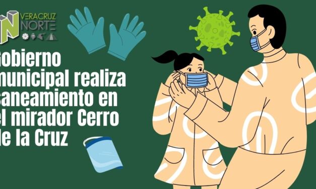 Gobierno municipal realiza saneamiento en el mirador Cerro de la Cruz