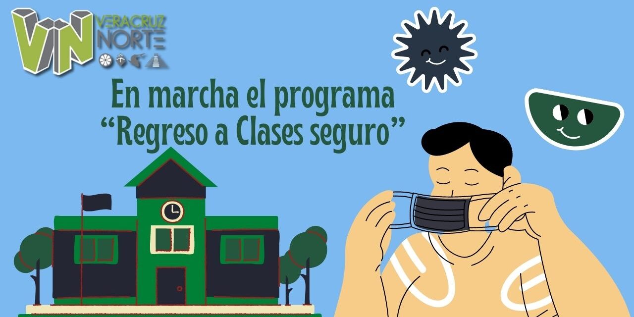 En marcha el programa “Regreso a Clases seguro”