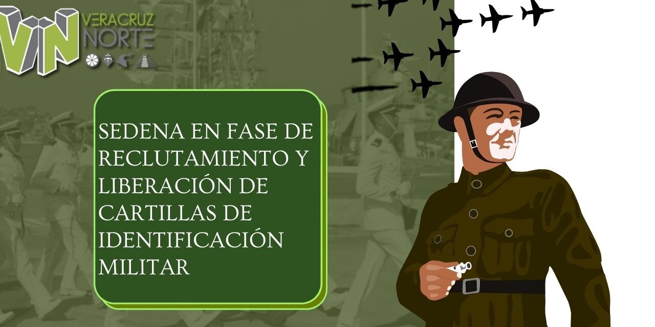 SEDENA EN PROCESO DE RECLUTAMIENTO Y LIBERACIÓN DE CARTILLAS MILITARES