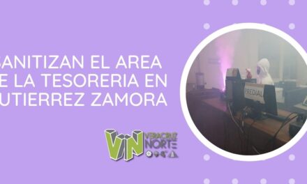 SANITIZAN EL AREA DE LA TESORERIA EN GUTIERREZ ZAMORA