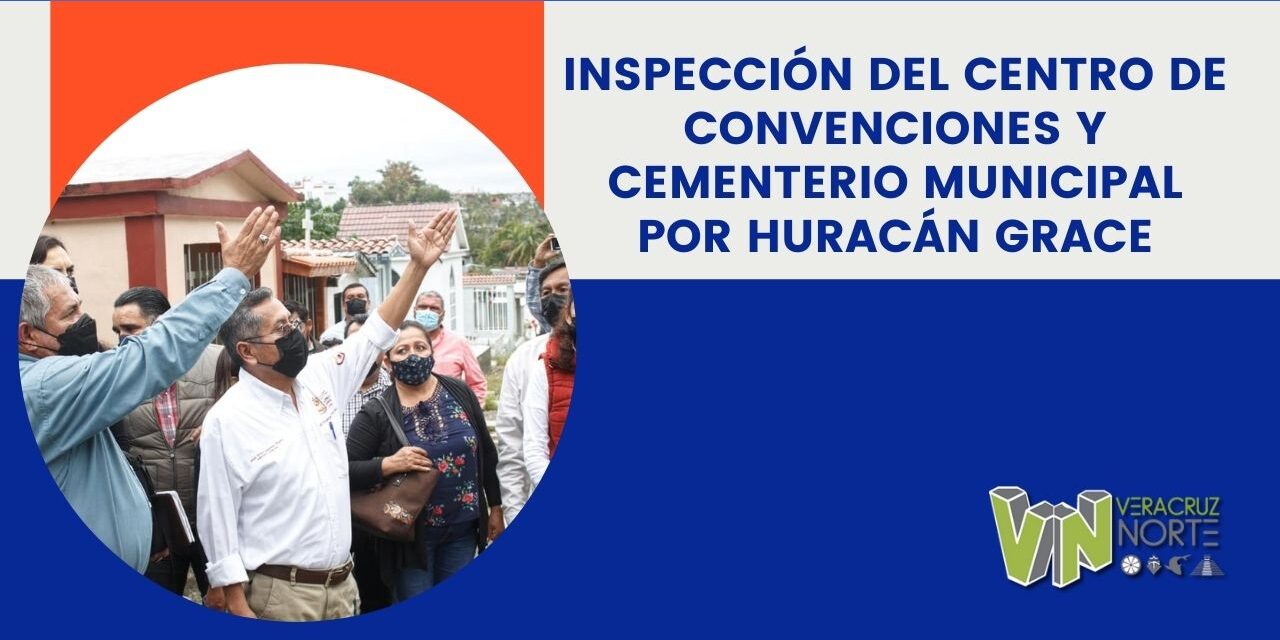 Inspección del Centro de Convenciones y Cementerio Municipal por Huracán Grace