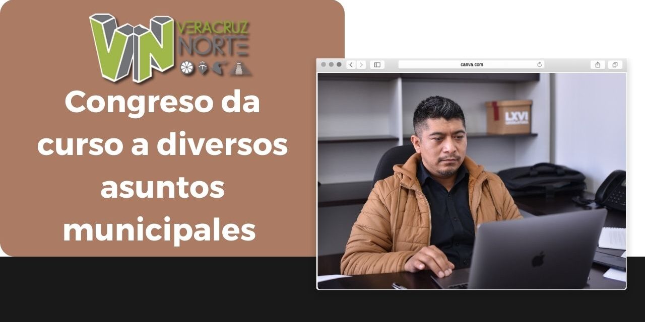 Congreso da curso a diversos asuntos municipales