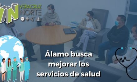 Álamo busca mejorar los servicios de salud
