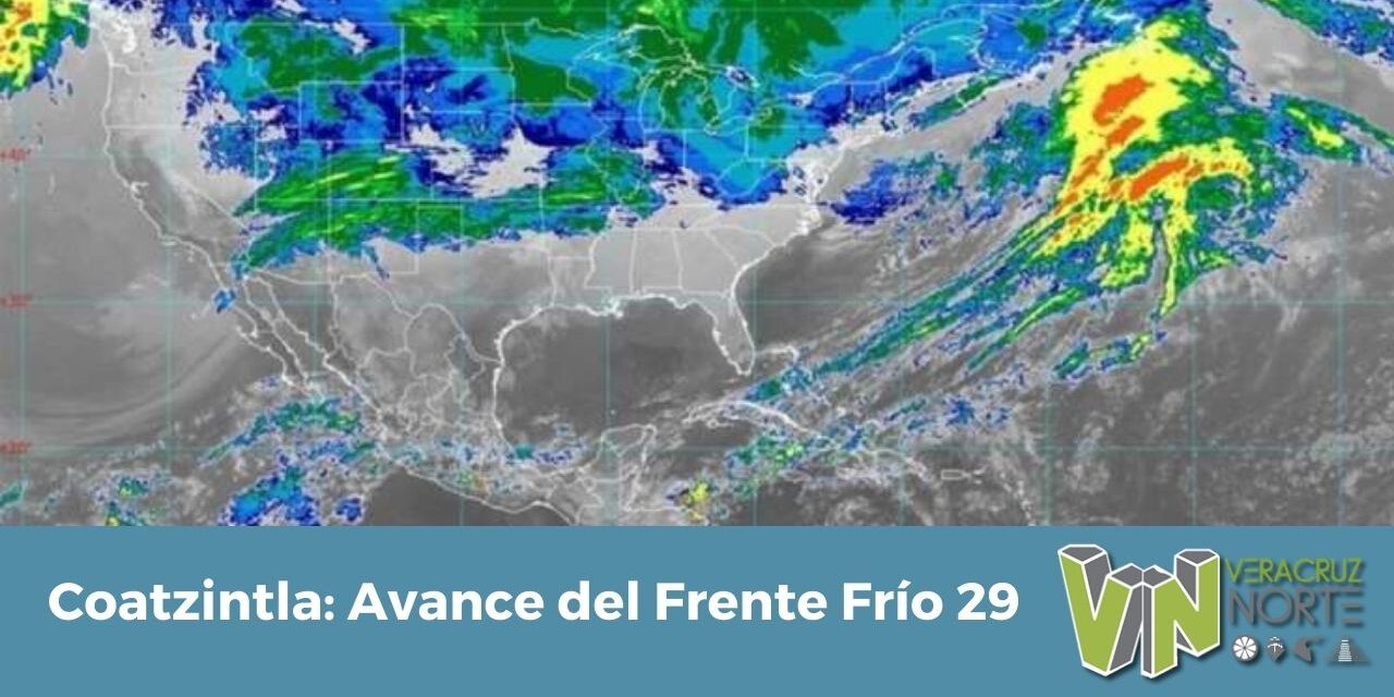 Coatzintla: Avance del Frente Frío 29