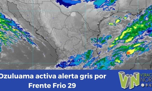 Ozuluama activa alerta gris por Frente Frio 29