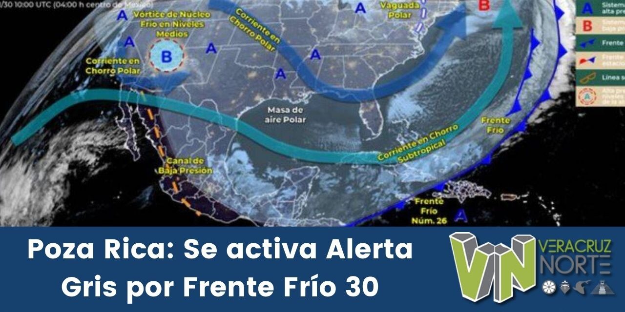 Poza Rica: Se activa Alerta Gris por Frente Frío 30
