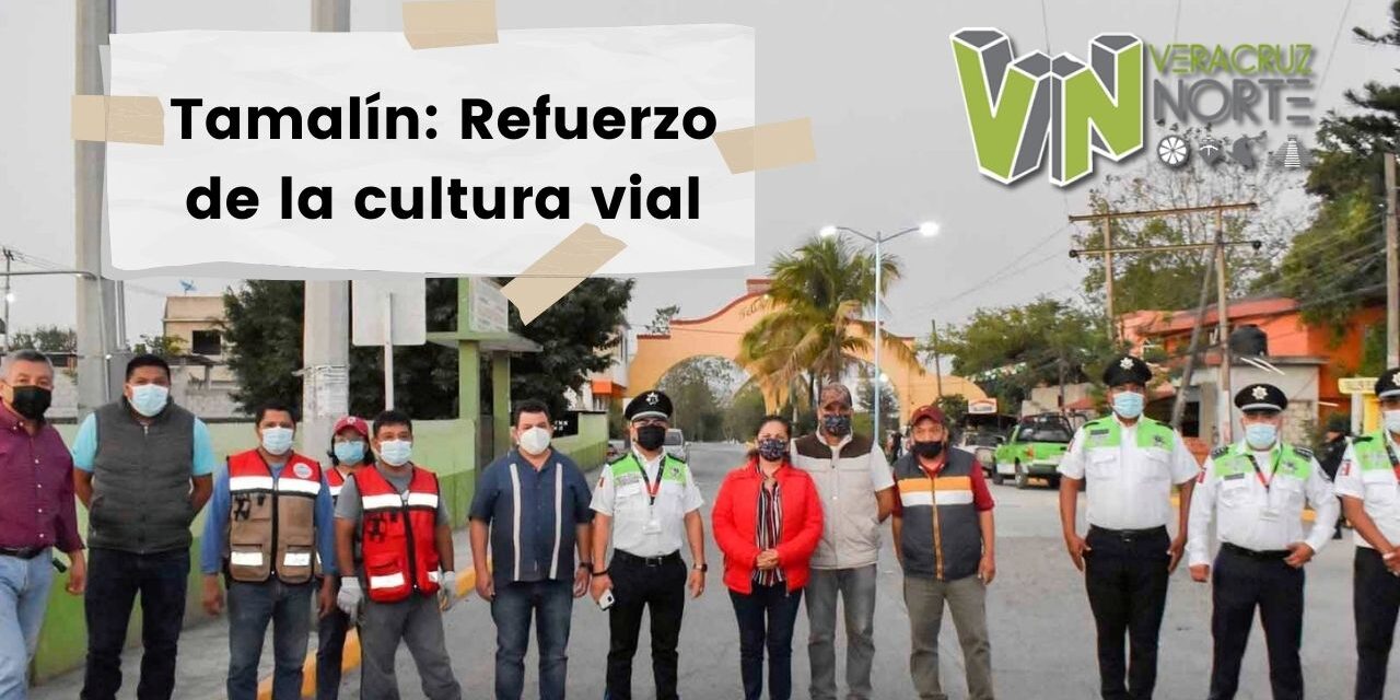 Tamalín: Refuerzo de la cultura vial