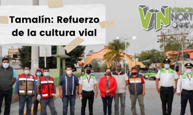 Tamalín: Refuerzo de la cultura vial