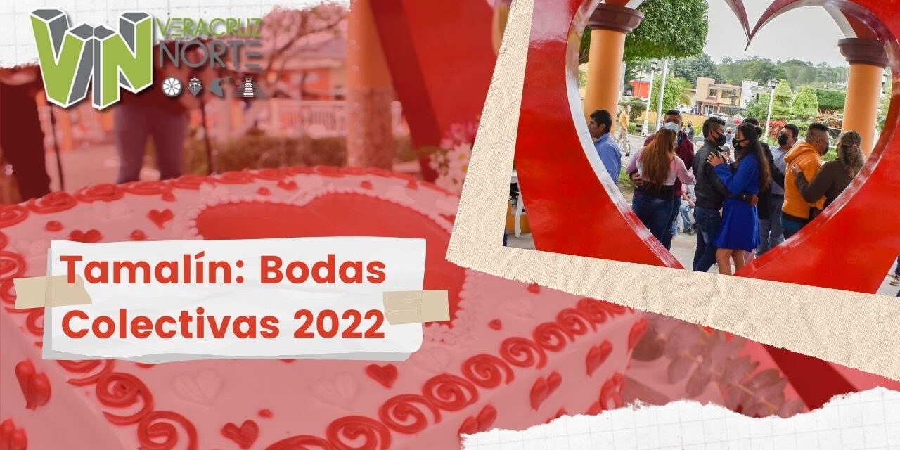 Tamalín: Bodas Colectivas 2022
