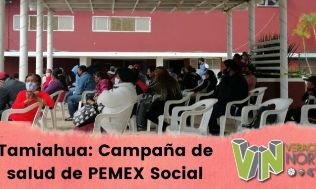 Tamiahua: Campaña de salud de PEMEX Social