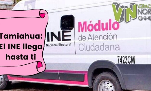 Tamiahua: El INE llega hasta ti