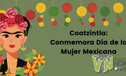 Coatzintla: Conmemora Día de la Mujer Mexicana