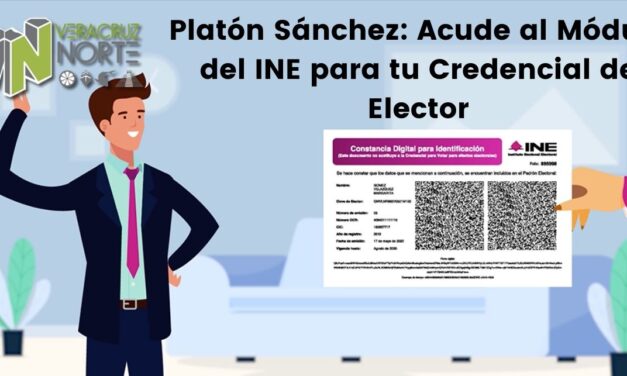 Platón Sánchez: Acude al Módulo del INE para tu Credencial de Elector