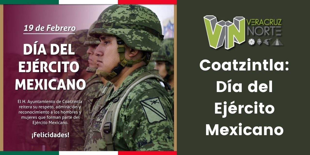 Coatzintla: Día del Ejército Mexicano